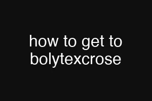 how to get to bolytexcrose